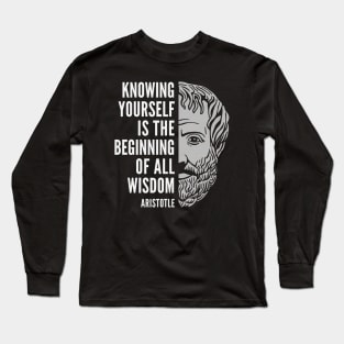 Aristotle Popular Inspirational Quote: Knowing Yourself Long Sleeve T-Shirt